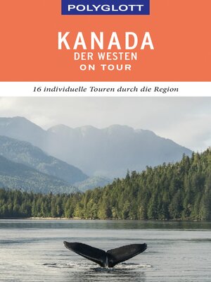 cover image of POLYGLOTT on tour Reiseführer Kanada – Der Westen